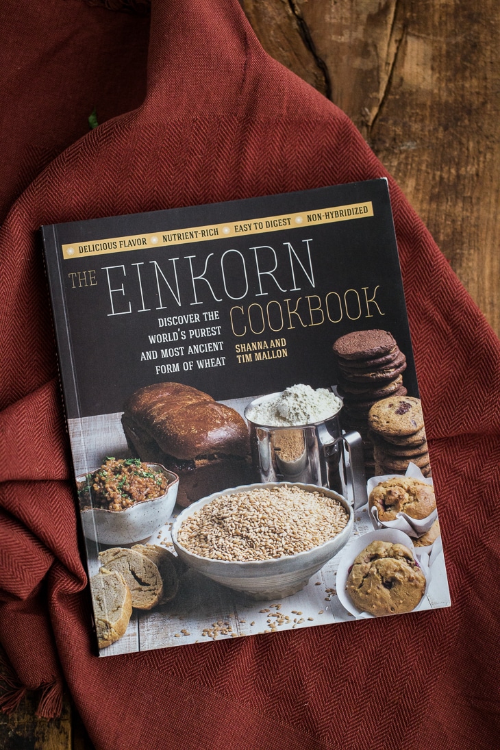 The Einkorn Cookbook | Tim and Shanna Mallon
